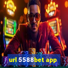 url 5588bet app